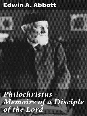 cover image of Philochristus--Memoirs of a Disciple of the Lord